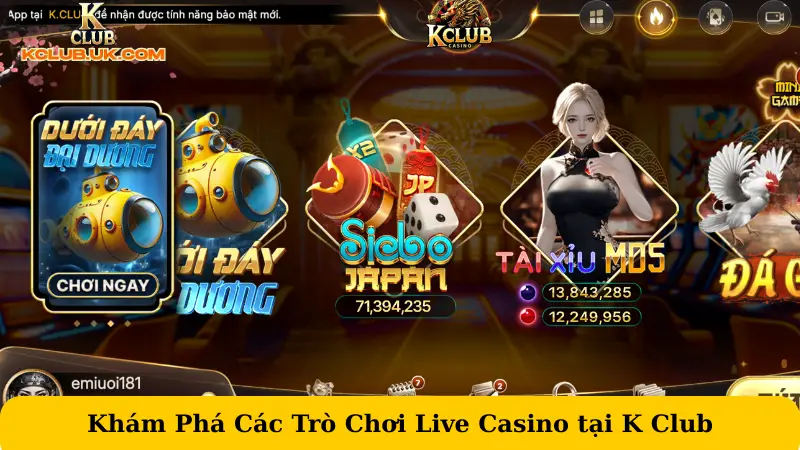 Khám Phá Các Trò Chơi Live Casino tại K Club