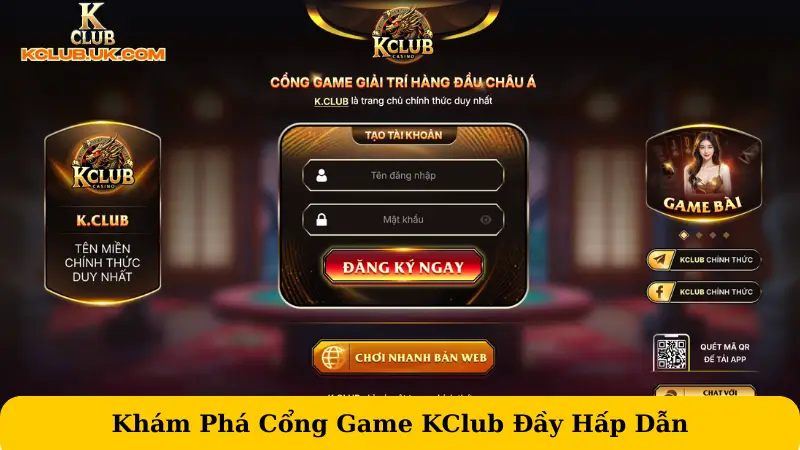 Khám Phá Cổng Game KClub Đầy Hấp Dẫn